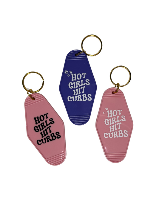 "Hot Girls Hit Curbs" Motel Keychain